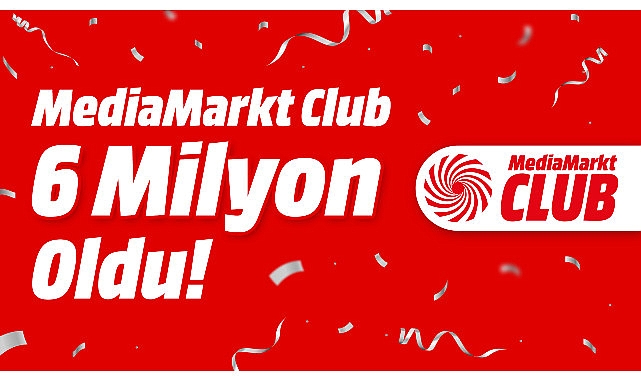 MediaMarkt'ın Sadakat Programı MediaMarkt CLUB, 6 milyon üyeye ulaştı